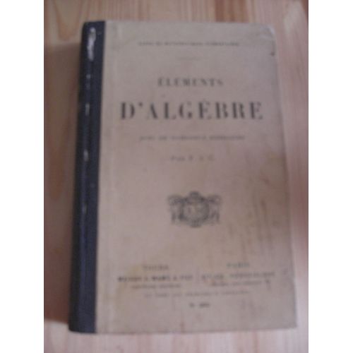Éléments D'algèbre Avec De Nombreux Exercices