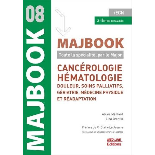 Cancérologie, Hématologie, Douleur, Soins Palliatifs, Gériatrie, Médecine Physique Et Réadaptation