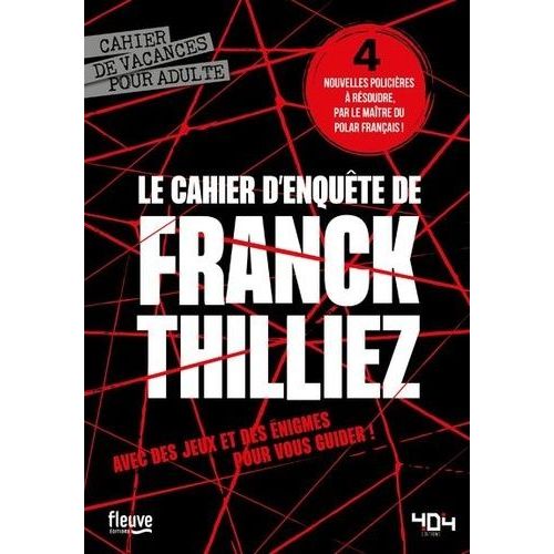 Le Cahier D'enquête De Franck Thilliez