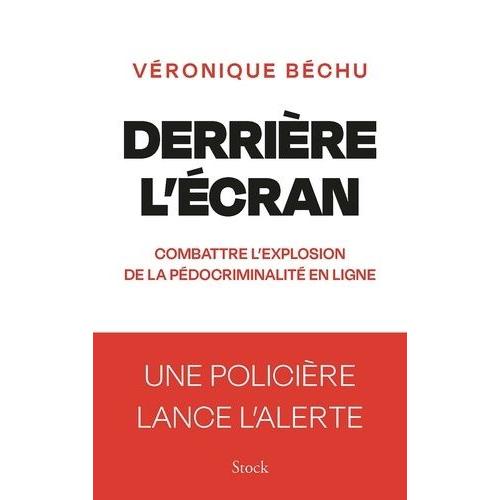 Derrière L'écran - Combattre L'explosion De La Pédocriminalité En Ligne