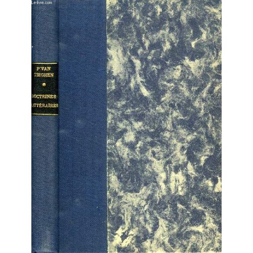 Petite Histoire Des Grandes Doctrines Litteraires En France (De La Pléiade Au Surréalisme)