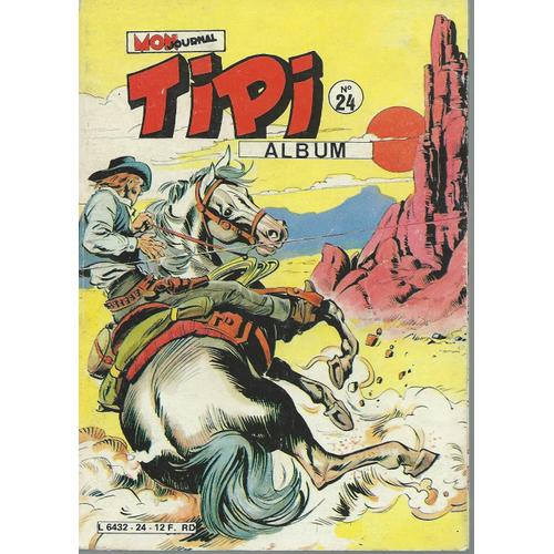 Album Relié / Recueil  Tipi N° 24 : Tipi N° 70 ( 5 Février 1985 ) + N° 71 + 72 ( 1er Août 1985 ) : Plume-Rouge + Ben Hogan + Kris Le Shérif