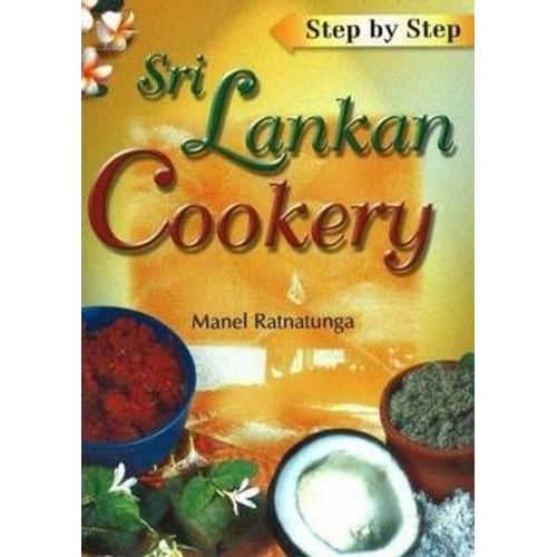 Step By Step Sri Lankan Cookery