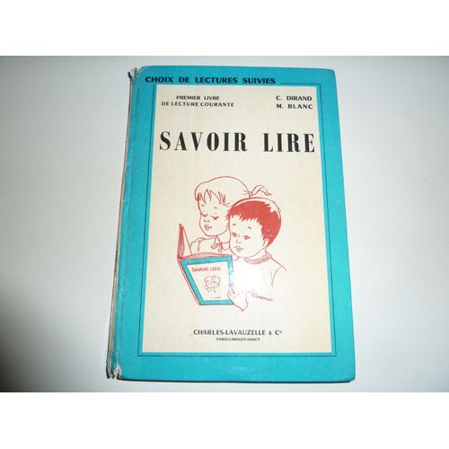 Savoir Lire. Choix De Lectures Suivies. Premier Livre De Lecture Courante