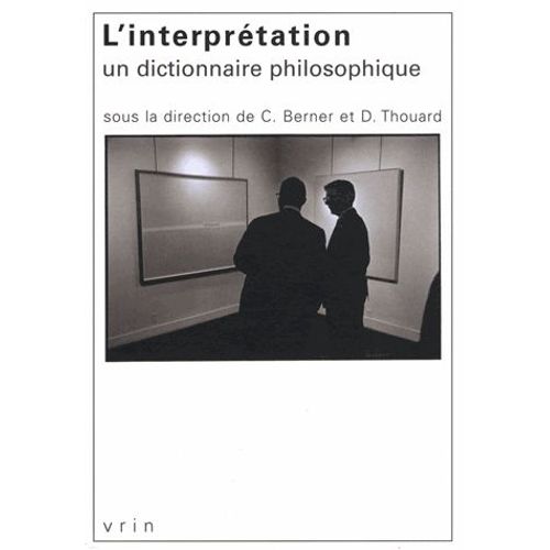 L'interprétation - Un Dictionnaire Philosophique