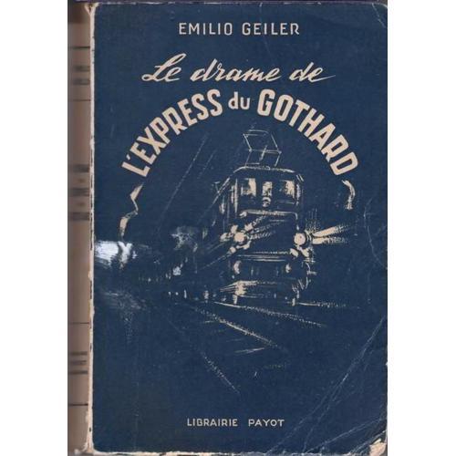 Le Drame De L'express Du Gothard