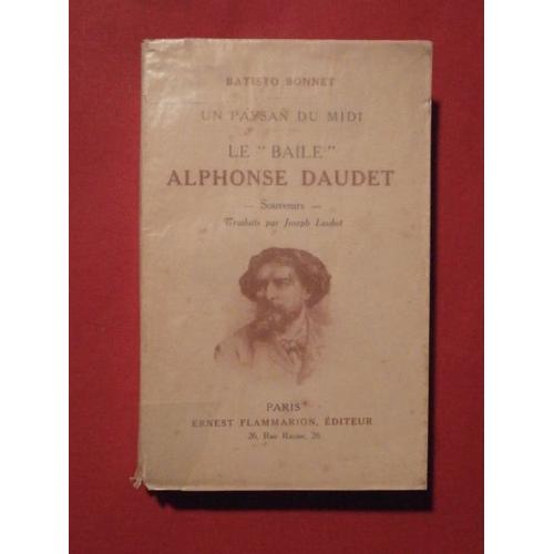 Le ""Baile"" Alphonse Daudet, Un Paysan Du Midi