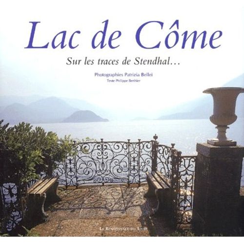 Lac De Come - Sur Les Traces De Stendhal