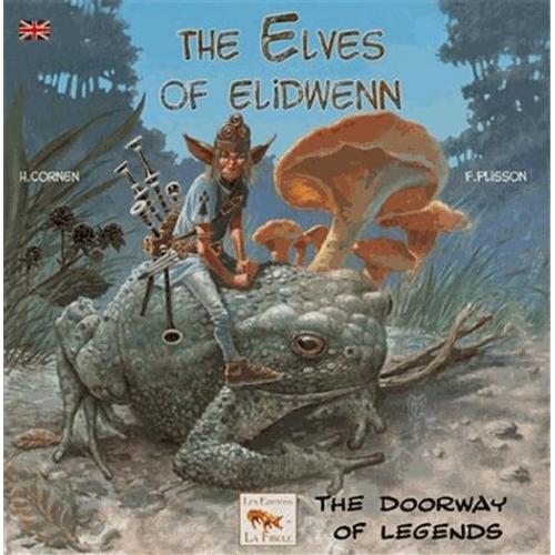The Elves Of Elidwenn Tome 1 - The Doorway Of Legends