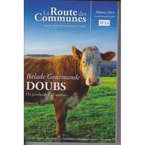 Balade Gourmande Doubs Edition 2014 La Route Des Communes