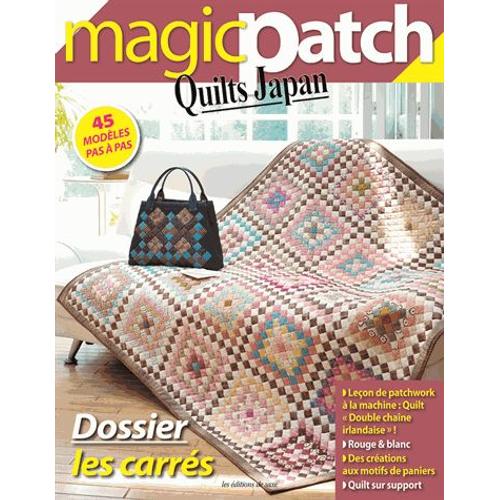 Magic Patch Quilts Japan N° 3 - Dossier : Les Carrés