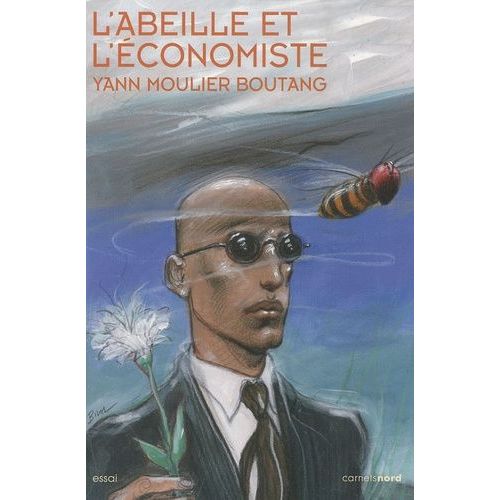 L'abeille Et L'économiste