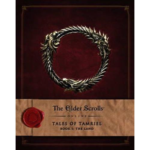 The Elder Scrolls Online: Tales Of Tamriel, Book I: The Land