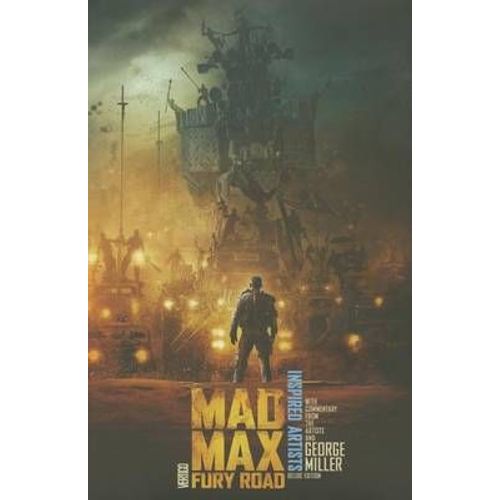 Mad Max: Fury Road Inspired Artists. Deluxe Edition