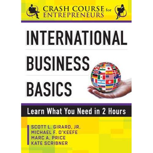 International Business Basics: Learn What You Need In 2 Hours