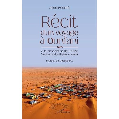 Récit D'un Voyage À Ounfani - A La Rencontre De Chérif Mouhamadoul Hafaz Al Alawi