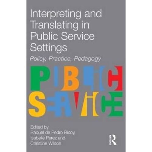 Interpreting And Translating In Public Service Settings