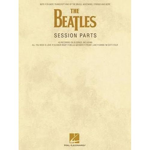 The Beatles Session Parts: Note-For-Note Transcriptions Of The Brass, Woodwind, Strings And More