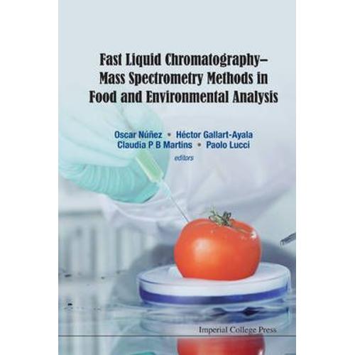 Fast Liquid Chromatography-Mass Spectrometry Methods In Food And Environmental Analysis