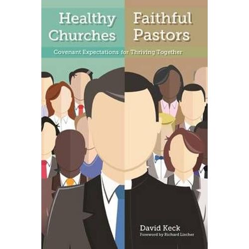 Healthy Churches, Faithful Pastors