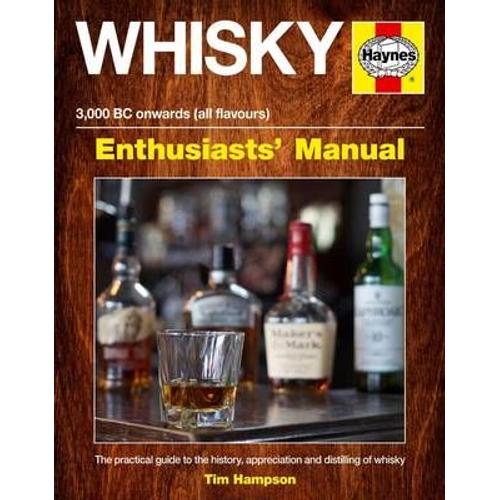 Whisky Enthusiasts' Manual - 3,000 Bc Onwards (All Flavours)