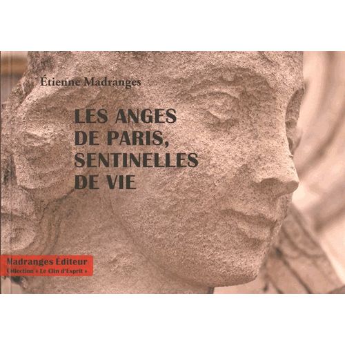 Les Anges De Paris, Sentinelles De Vie