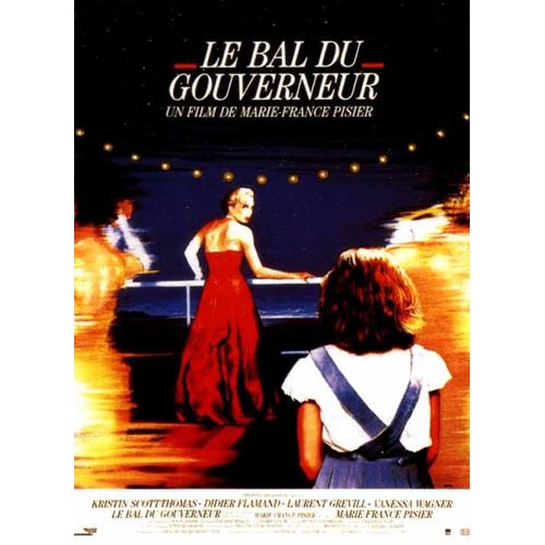 Le Bal Du Gouverneur -Véritable Affiche De Cinéma Pliée- Format 40x60 Cm - De Marie-France Pisier Avec Vanessa Wagner, Edwige Navarro, Kristin Scott Thomas, Didier Flamand, Laurent Grévill - 1990 