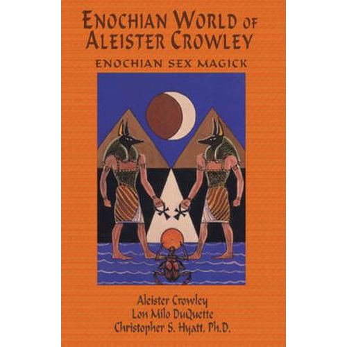 Enochian World Of Aleister Crowley
