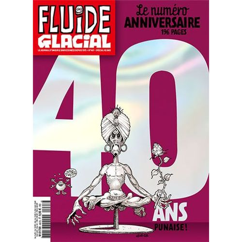 Fluide Glacial N°467 (Numéro Anniversaire : 40 Ans 196 Pages) 