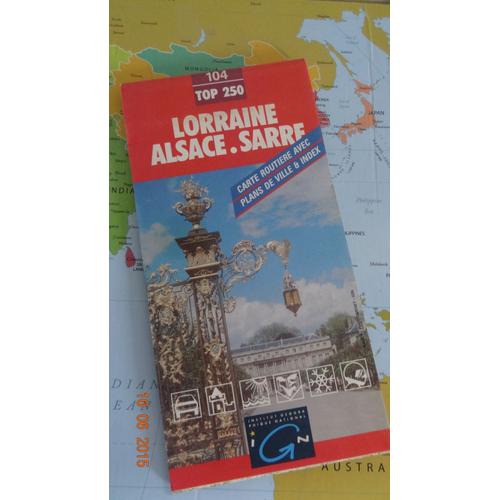 Carte Ign 104  - Lorraine Alsace Sarre - Top 250 -  Série Rouge