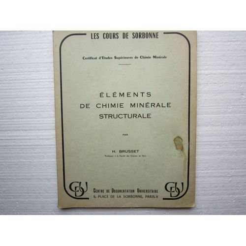 Elements De Chimie Minerale Structurale. Certificat D Etudes Superieures De Chimie Minerale