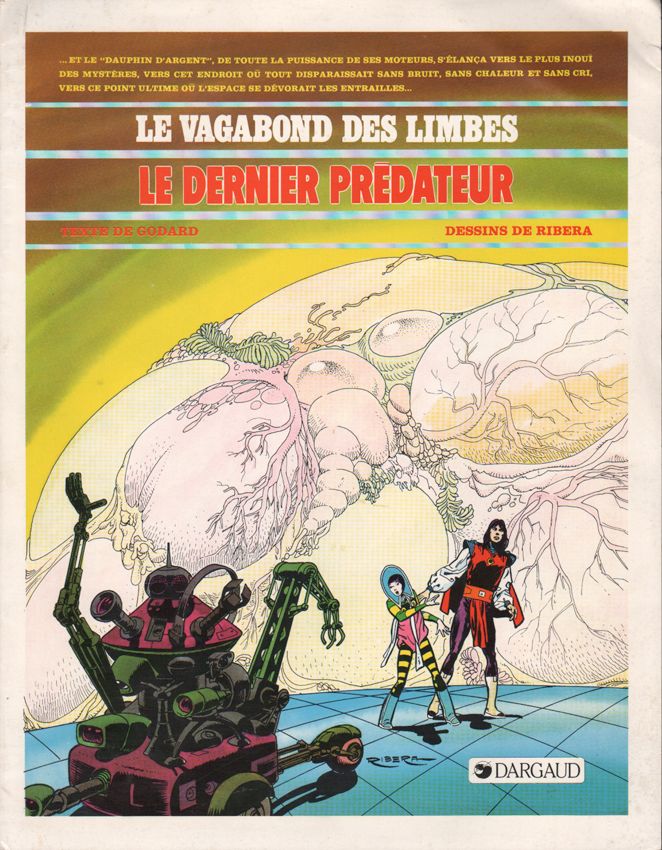 Le Vagabond Des Limbes / Le Dernier Prédateur: Synopsis Dép. De La Bande Dessinée De Ribera & Godard