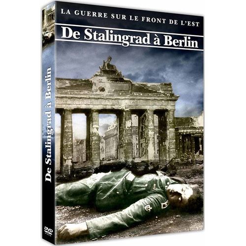 De Stalingrad À Berlin