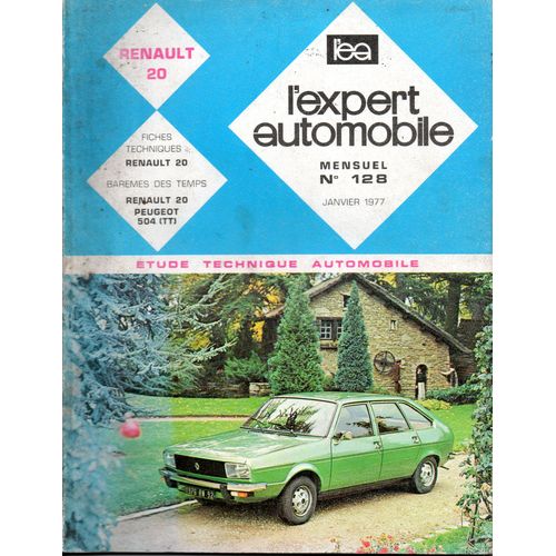 Revue Technique L'expert Automobile N° 128 Renault 20 L / Tl / Gtl