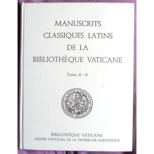 Manuscrits Classiques Latins De La Bibliothèque Vaticane Tome Ii / 2