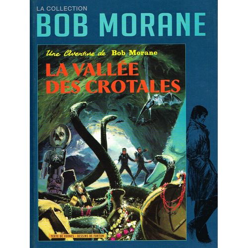Bob Morane - La Vallées Des Crotales.