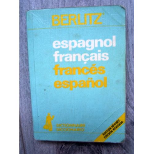 Dictionnaire Espagnol Français Francés Espanol