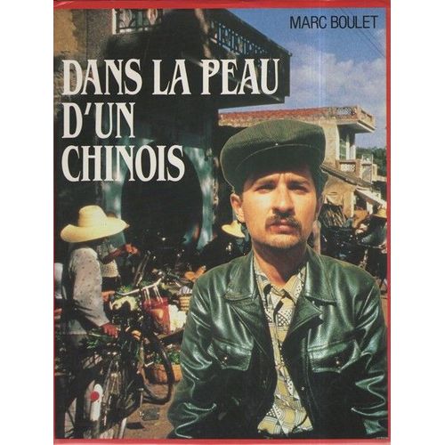 Dans La Peau D'un Chinois