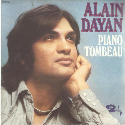 Piano-Tombeau (Christian Eclimont / Alain Dayan) 2'41  /   C'est Un Matin Banal (J. P. Maurienval / A. Dayan) 3'35