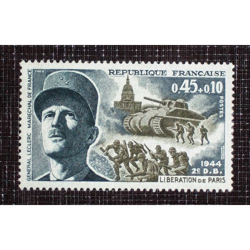 France N° 1607 Neuf Sans Charnière De 1969 - 45c+10c  « Libération De Paris Et Maréchal Leclerc (25ieme Anniversaire De La Libération) »