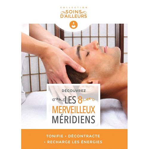 Découvrez Les 8 Merveilleux Méridiens