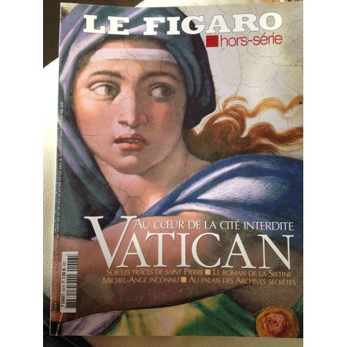 Le Figaro Hors-Série N° 43 : Vatican Au Coeur De La Cité Interdite