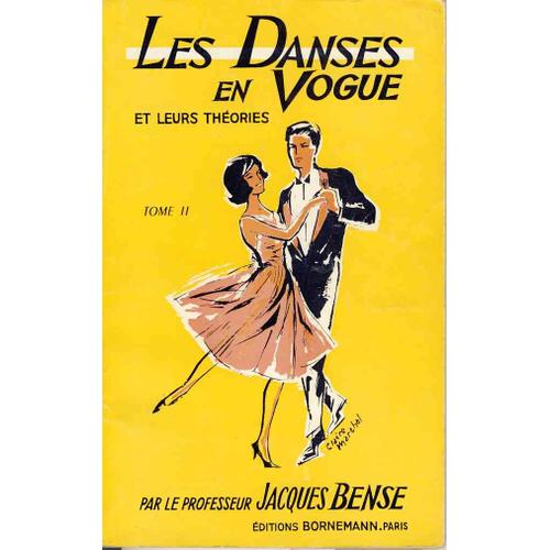 Les Danses En Vogue Et Leur Théories Tome 2  