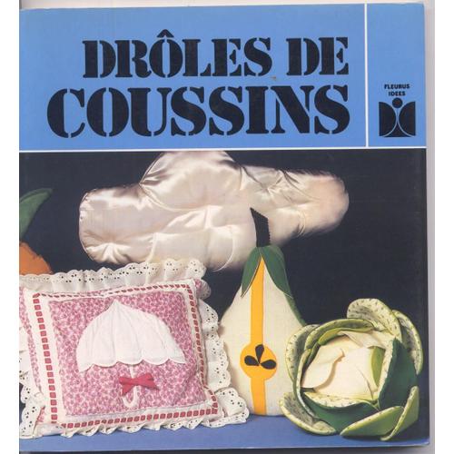 Claude Schmill  Fleurus Idées  N° 0 : Drôles De Coussins