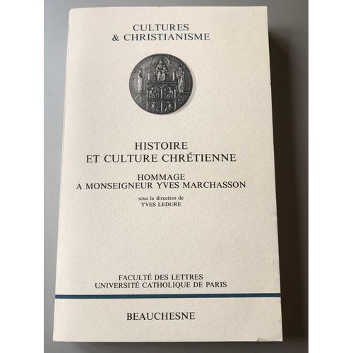 Histoire Et Culture Chrétienne Hommage À Monseigneur Yves Marchasson Yves Ledure