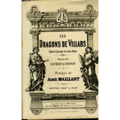 Les Dragons De Villars - Opera Comique En Trois Actes - Partition Chant & Piano.