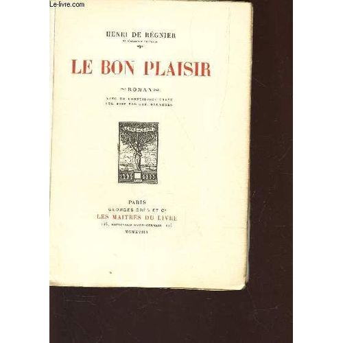Le Bon Plaisir - / Collection Les Maitres Du Livre