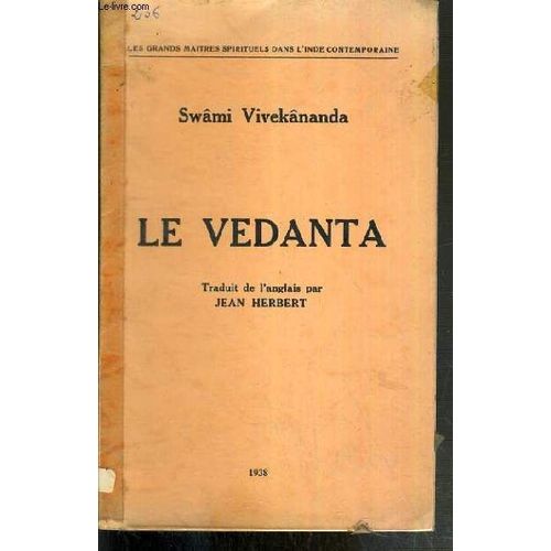 Le Vedanta / Les Grands Maitres Spirituels Dans L'inde Contemporaine.