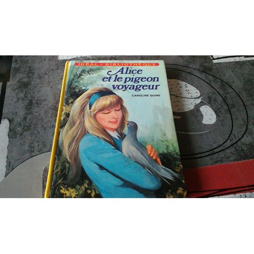 Alice Et Le Pigeon Voyageur
