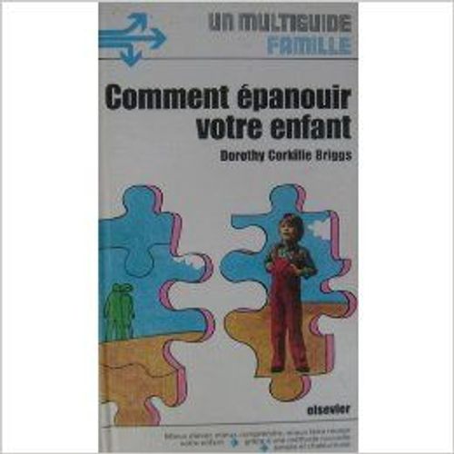Comment Épanouir Votre Enfant